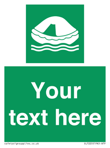 Custom sign safe condition Liferaft